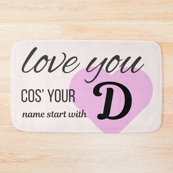Item preview, Love You Cos Your Name Starts With D Initial Monogram designed and sold by Nordic Echo.