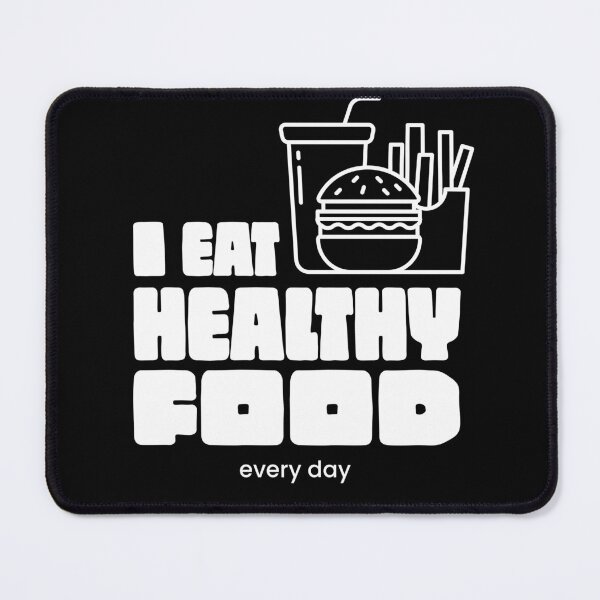 Item preview, I Eat Healthy Food Every Day designed and sold by B-Space.