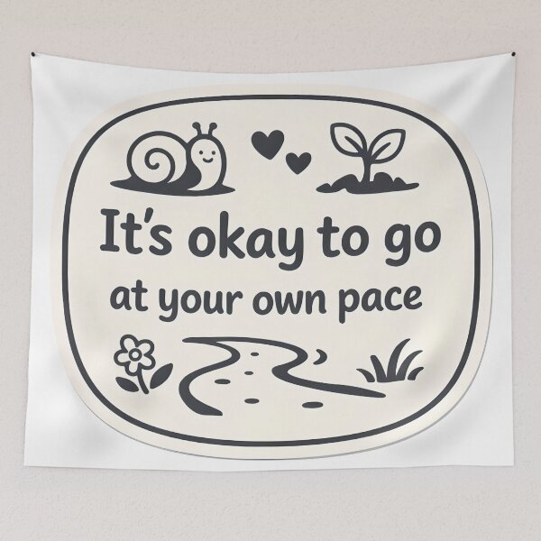 Item preview, It’s Okay to Go at Your Own Pace – Gentle Encouragement Illustration designed and sold by Luvahawb.