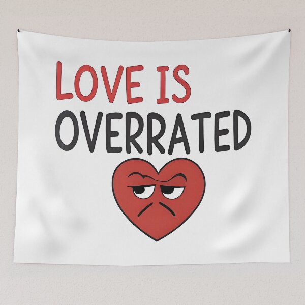 Item preview, Funny valentines Love Is Overrated designed and sold by Uglyandcute.