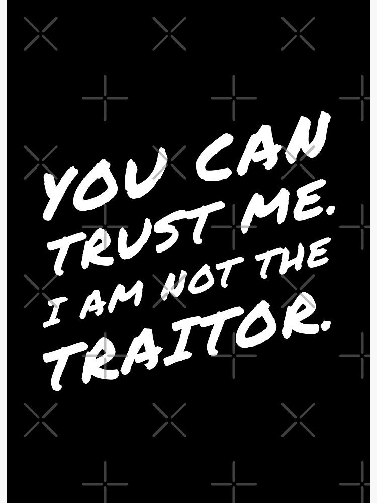 You Can Trust Me I Am Not The Traitor Board Games Collector Art Board Print By Pixeptional Redbubble