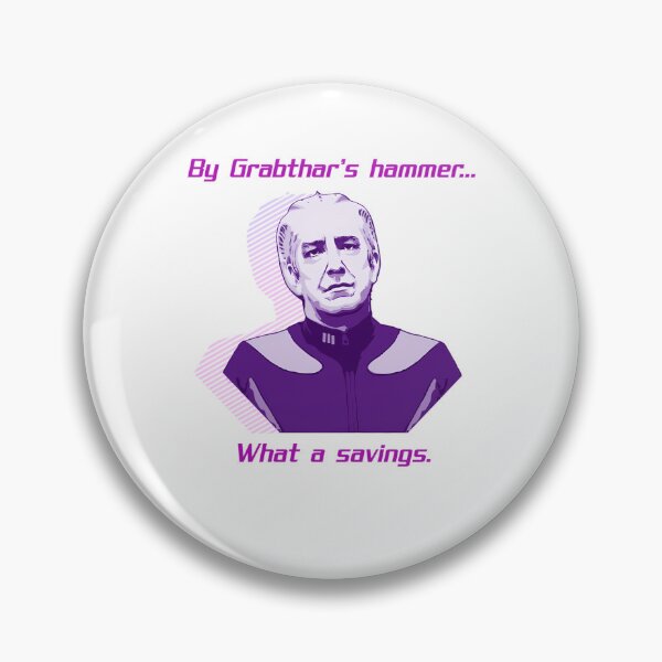 Item preview, By Grabthar's Hammer What A Savings  designed and sold by FashionHubLK.