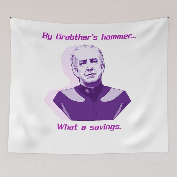 Item preview, By Grabthar's Hammer What A Savings  designed and sold by FashionHubLK.