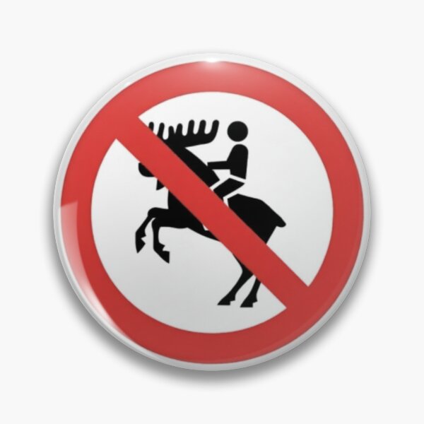 Item preview, No Moose Riding Prohibited Sign designed and sold by octozap.