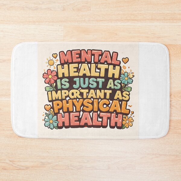 Item preview, MENTAL HEALTH IS JUST AS IMPORTANT AS PHYSICAL HEALTH designed and sold by radleydunn84.