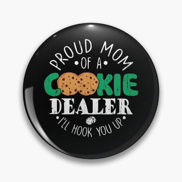 Item preview, Proud Mom Of A Cookie Dealer I'll Hook You Up designed and sold by The-Mut3d-Ghost.