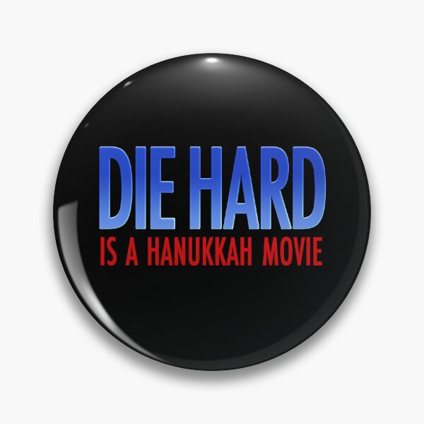 Item preview, Die Hard Is A Hanukkah Movie designed and sold by DannedIfYouDo.