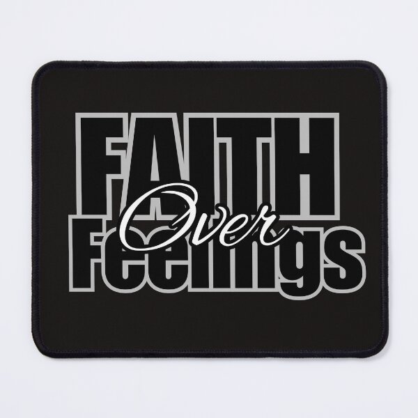 Item preview, Faith Over Feelings – Christian Motivation designed and sold by ThinkOnThis.