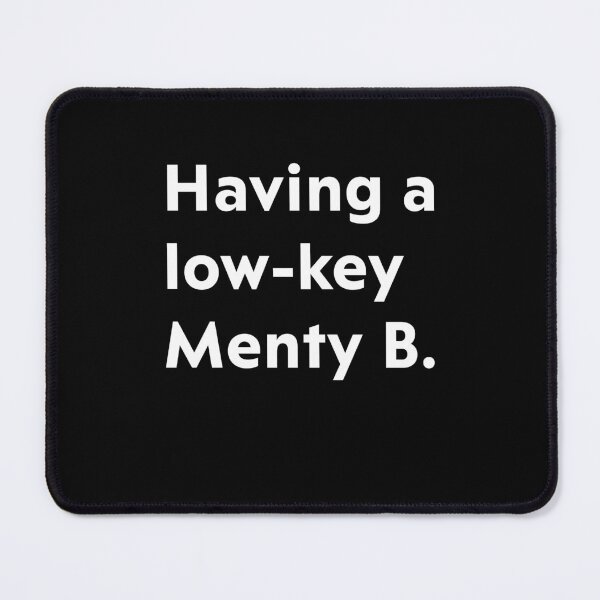 Item preview, Having a low-key Menty B designed and sold by upliv.
