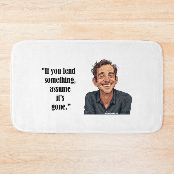 Item preview, "If you lend something, assume it’s gone." - Pete @ spunkyZeST designed and sold by spunkyZeST.
