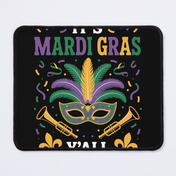Item preview, It_s Mardi Gras Y_all designed and sold by FlankinMew.