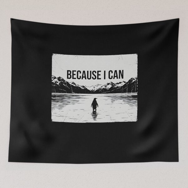 Item preview, But Why Because I Can Penguin Adventure Motivation designed and sold by Nocturnal-Vines.