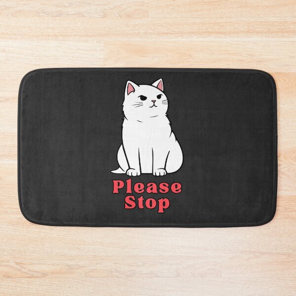 Item preview, Please Stop - Relatable Antisocial Cat designed and sold by EvergreenRevolt.