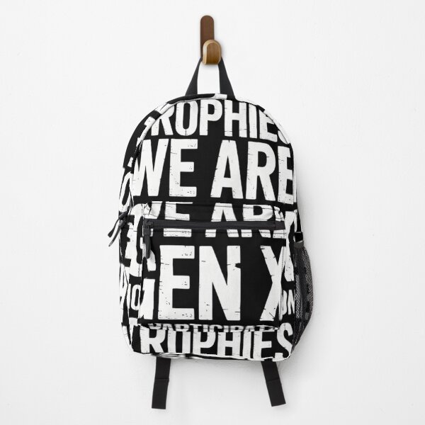 Item preview, We Are GenX No Particpation Trophies designed and sold by FlankinMew.