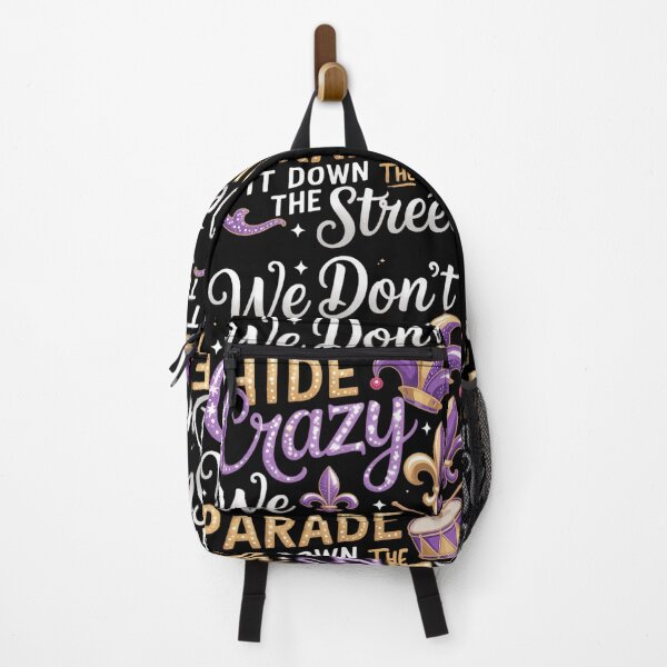 Item preview, We Don_t Hide The Crazy We Parade It Mardi Gras Carnival designed and sold by YaulTape.