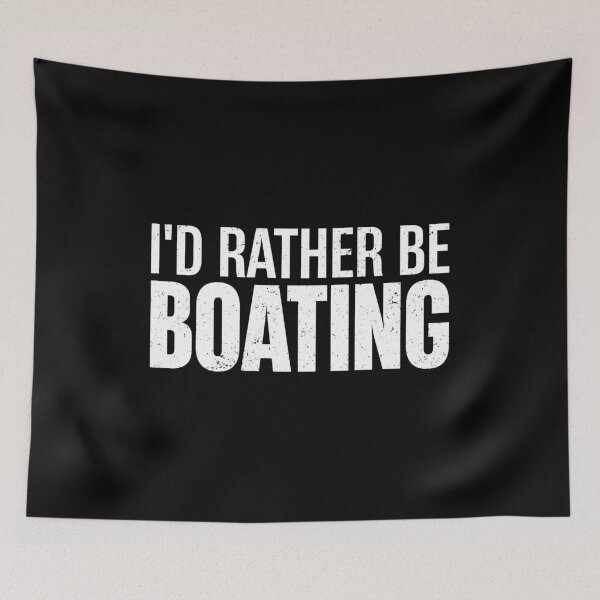 Item preview, I'd Rather Be Boating - Funny Captain Boating Gift designed and sold by keviacevarya.