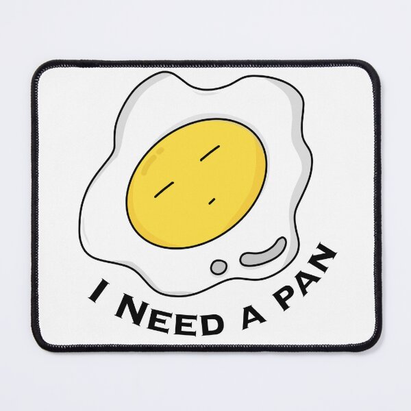 Item preview, Funny Fried Egg Pun - I Need A Pan designed and sold by SulariTDsign.