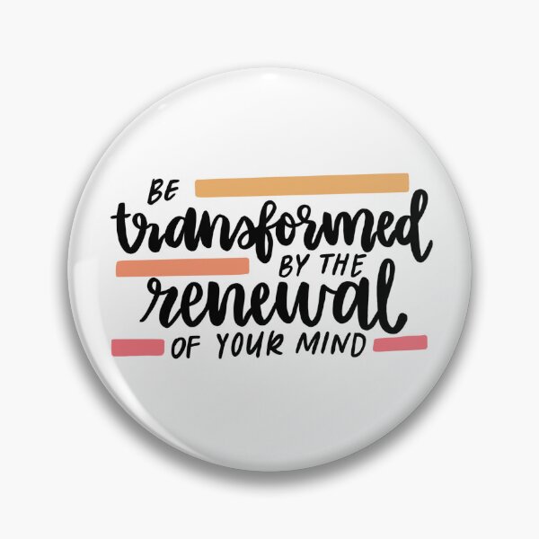 Item preview, Be Transformed by the Renewal of Your Mind designed and sold by simplyrebeccann.