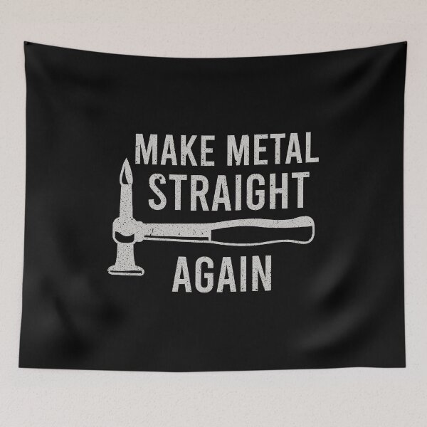 Item preview, Make Metal Straight Again - Auto Body Painter Funny Gift designed and sold by diannitagemvi.