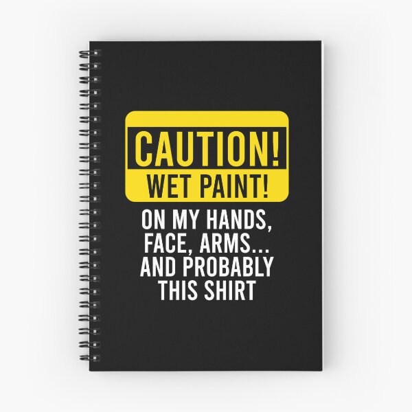 Item preview, Caution, Wet Paint! - Funny Professional Painter Gift designed and sold by diannitagemvi.