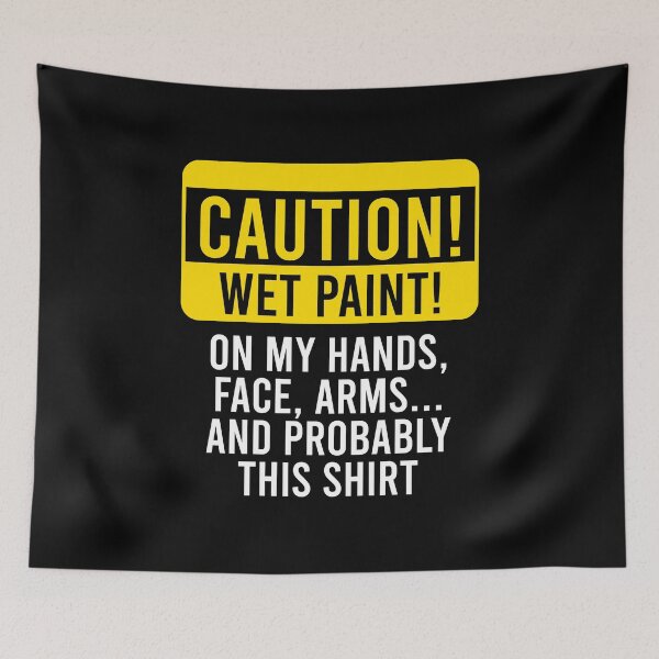 Item preview, Caution, Wet Paint! - Funny Professional Painter Gift designed and sold by diannitagemvi.