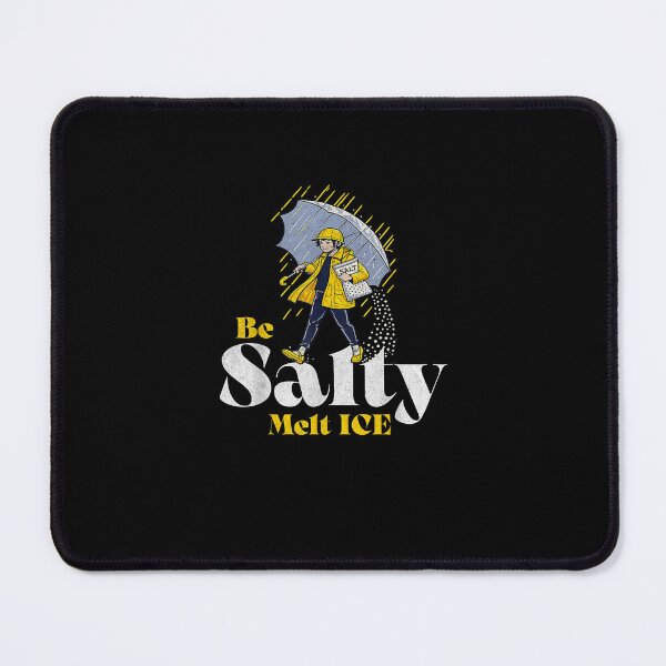 Item preview, Be Salty Melt ICE designed and sold by KennethMeyer.