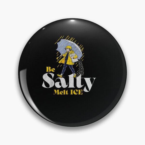 Item preview, Be Salty Melt ICE designed and sold by KennethMeyer.