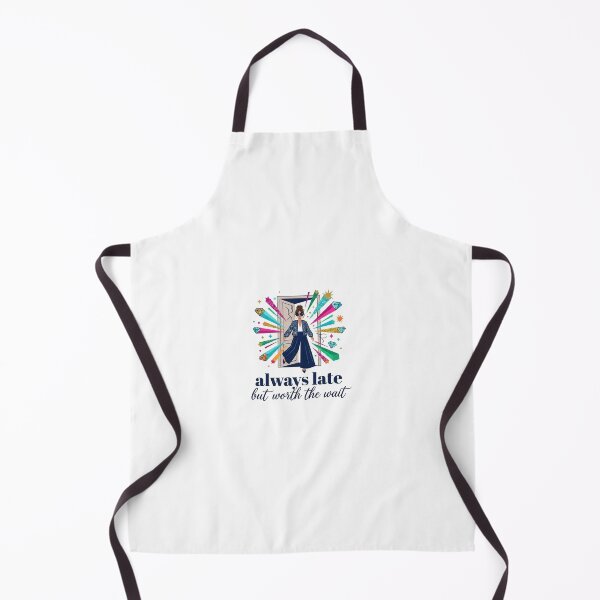 Item preview, Always Late But Worth The Wait designed and sold by FunkyFlow.