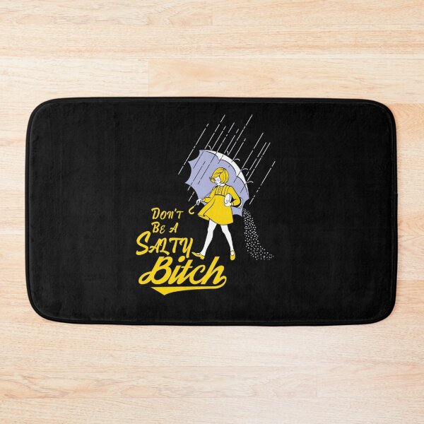 Item preview, DON'T BE A SALTY B designed and sold by KennethMeyer.