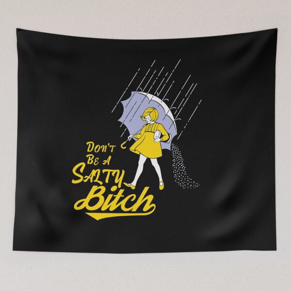 Item preview, DON'T BE A SALTY B designed and sold by KennethMeyer.