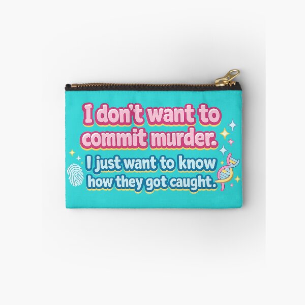 Item preview, I Don’t Want to Commit Murder Sticker – True Crime Humor designed and sold by SnarkleCo.