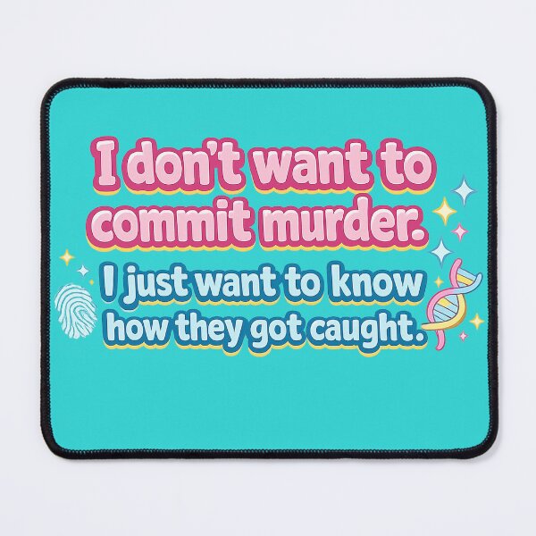 Item preview, I Don’t Want to Commit Murder Sticker – True Crime Humor designed and sold by SnarkleCo.