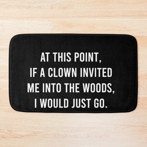 Item preview, at this point if a clown invited me into the woods i would just go designed and sold by malicaferrha.