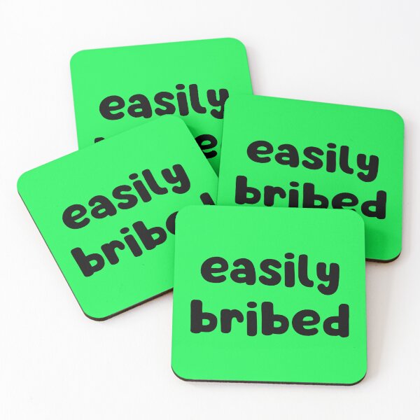 Item preview, Easily Bribed designed and sold by glowdesigns.