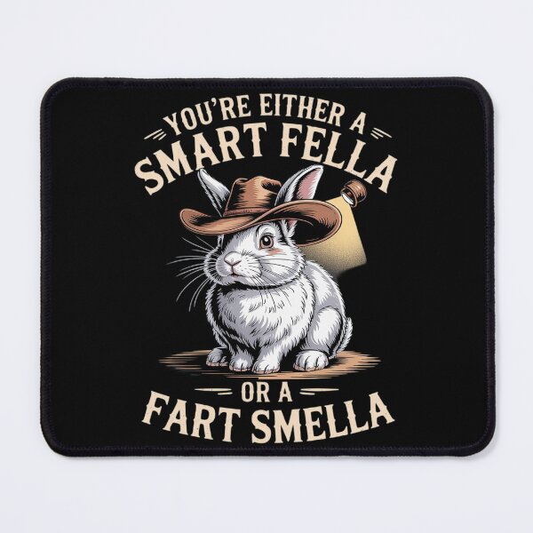 Item preview, You're Either A Smart Fella Or A Fart Smella Sarcastic designed and sold by AquaKiev.