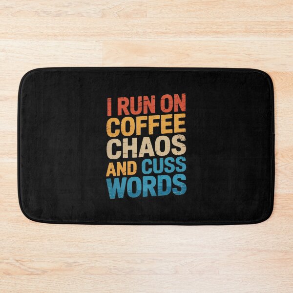 Item preview, I Run On Coffee Chaos And Cuss Words designed and sold by MythWoot.