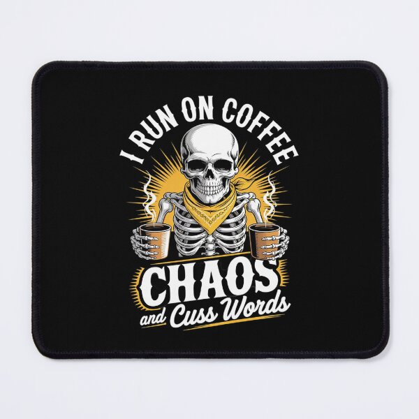 Item preview, I Run On Coffee Chaos And Cuss Wordsx designed and sold by MythWoot.
