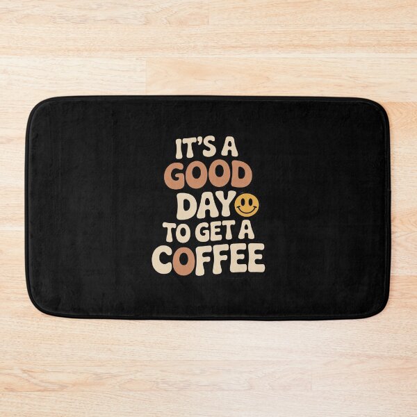 Item preview, It's A Good Day To Get A Coffee - Caffeine Lover designed and sold by MythWoot.