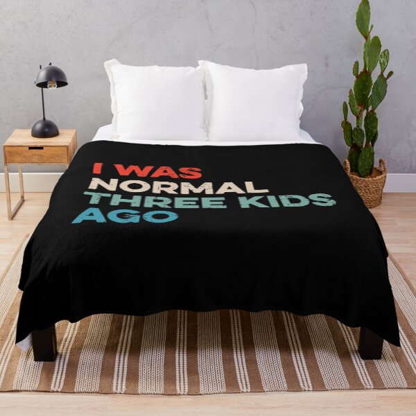 Item preview, I Was Normal Three Kids Ago - Funny Mom Gift designed and sold by maurrathania.
