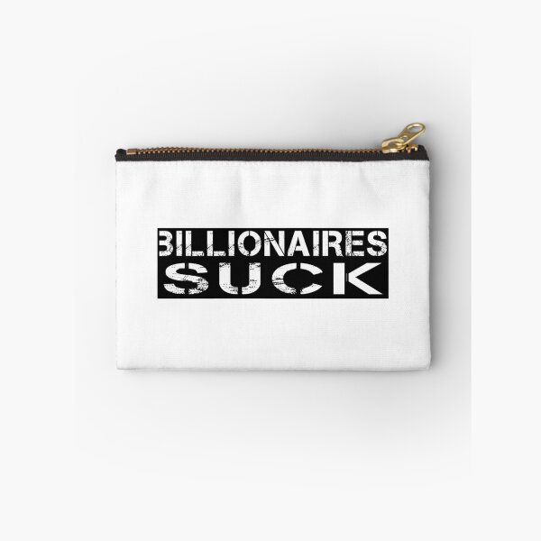 Item preview, Billionaires Suck designed and sold by EyeLuminous.