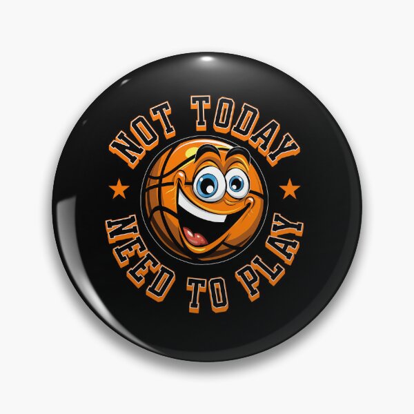 Item preview, Not Today Need To Play March Madness designed and sold by newdomyat.