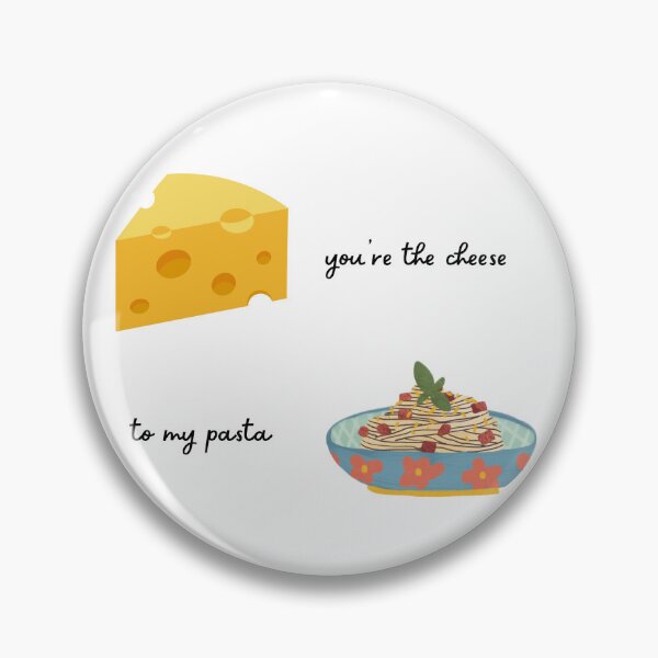 Item preview, you're the cheese to my pasta designed and sold by stick-me-on.