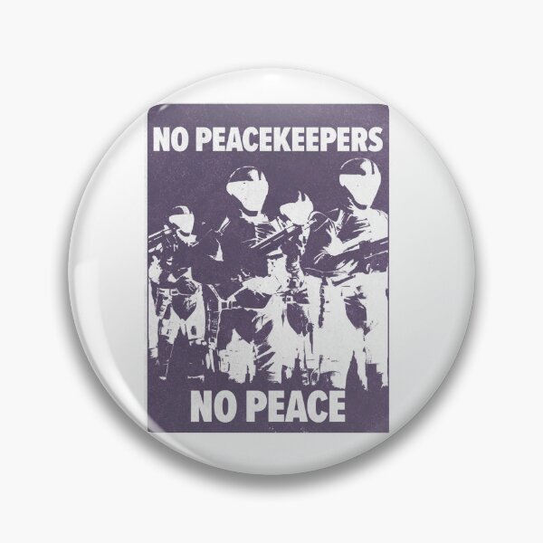 Item preview, No Peacekeepers, No Peace designed and sold by wishingrain.