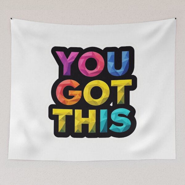 Item preview, You Got This 1 designed and sold by Tom-Johnson.