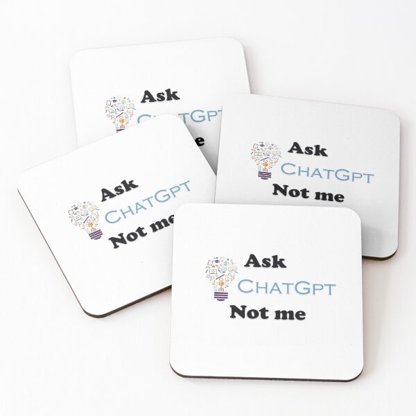 Item preview, Ask ChatGPT Not Me Funny AI Quote Design designed and sold by BernArts.