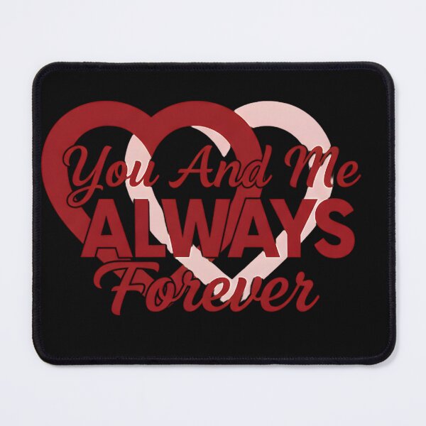 Item preview, You And Me Always Forever designed and sold by MofazStyle.