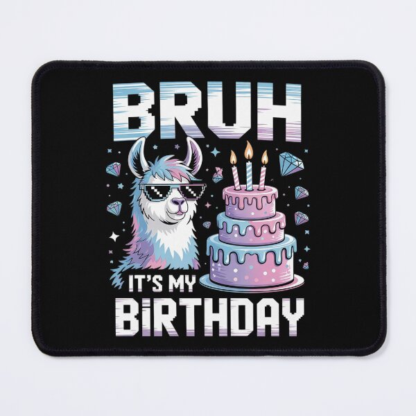 Item preview, Bruh Its My Birthday Llama Pinata Boy Girl Family Party Bda 5 designed and sold by AquaKiev.