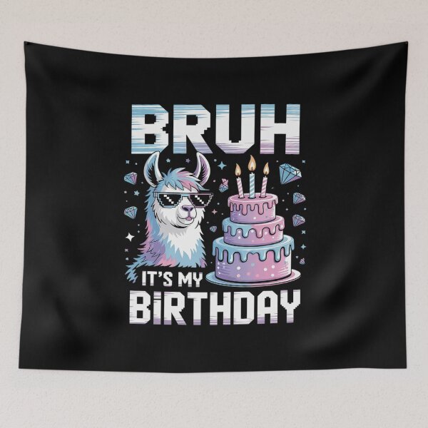 Item preview, Bruh Its My Birthday Llama Pinata Boy Girl Family Party Bda 5 designed and sold by AquaKiev.
