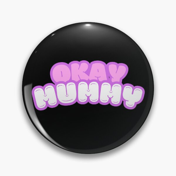 Item preview, Okay Mummy designed and sold by mxscouticus.