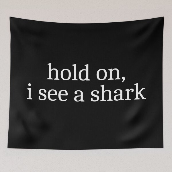 Item preview, Hold on, I see a shark designed and sold by Sleepy Cat Design.